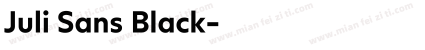 Juli Sans Black字体转换